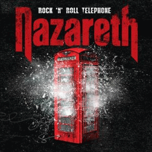 Nazareth : Rock 'n' Roll Telephone